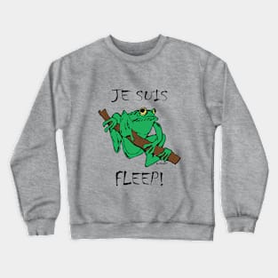 Je Suis Fleep! Crewneck Sweatshirt